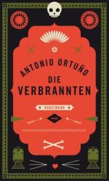 Antonio Ortuño: »Die Verbrannten«