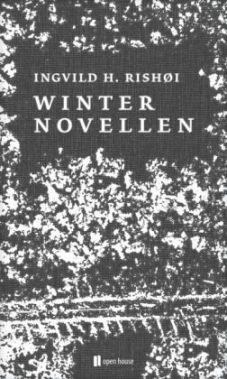 Ingvild H. Rishøi: »Winternovellen«. Aus dem Norwegischen von Daniela Syczek. Open House Verlag, Januar 2016, 192 Seiten, 19,50 €.